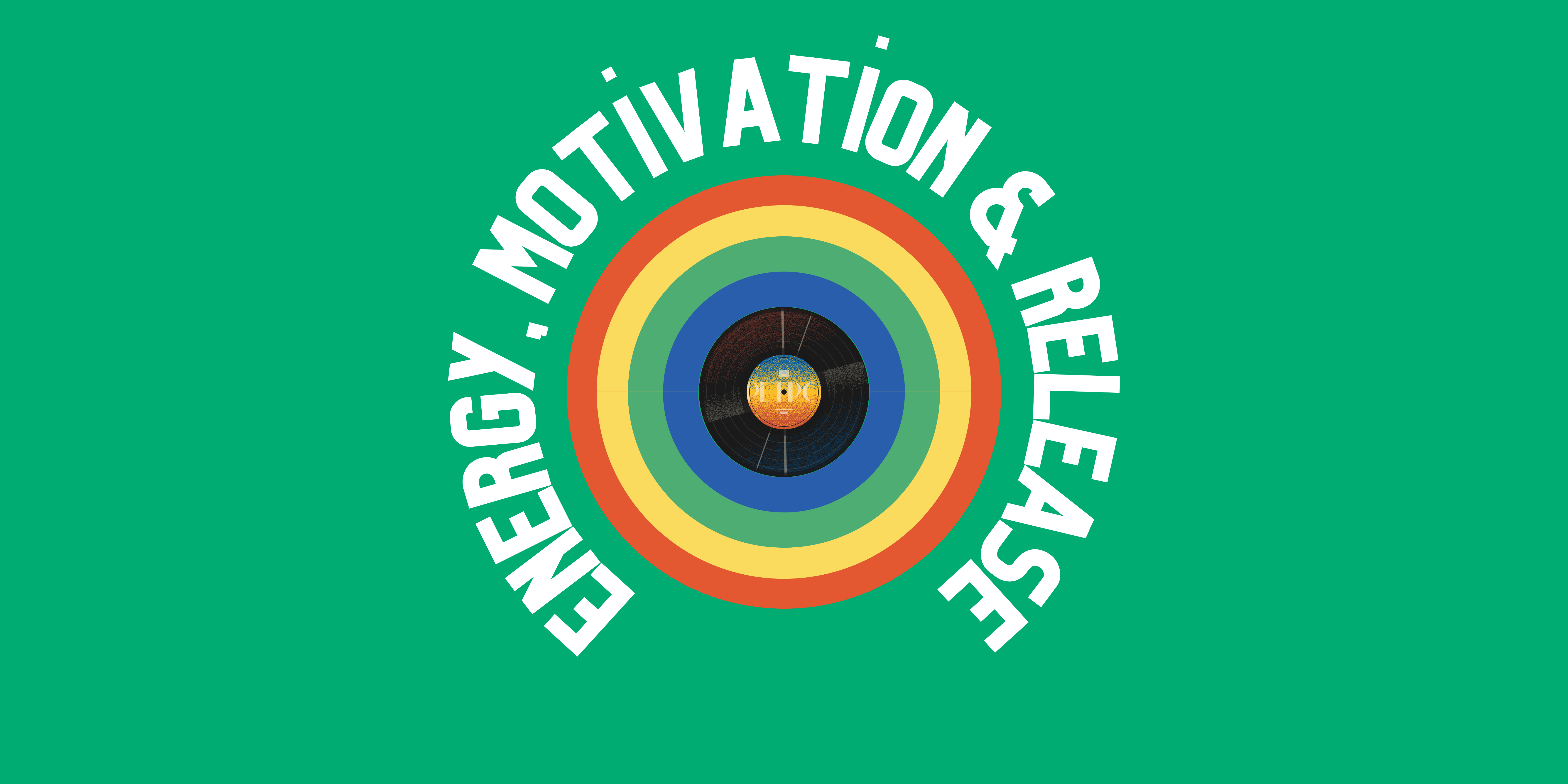 Energy, Motivation & Release