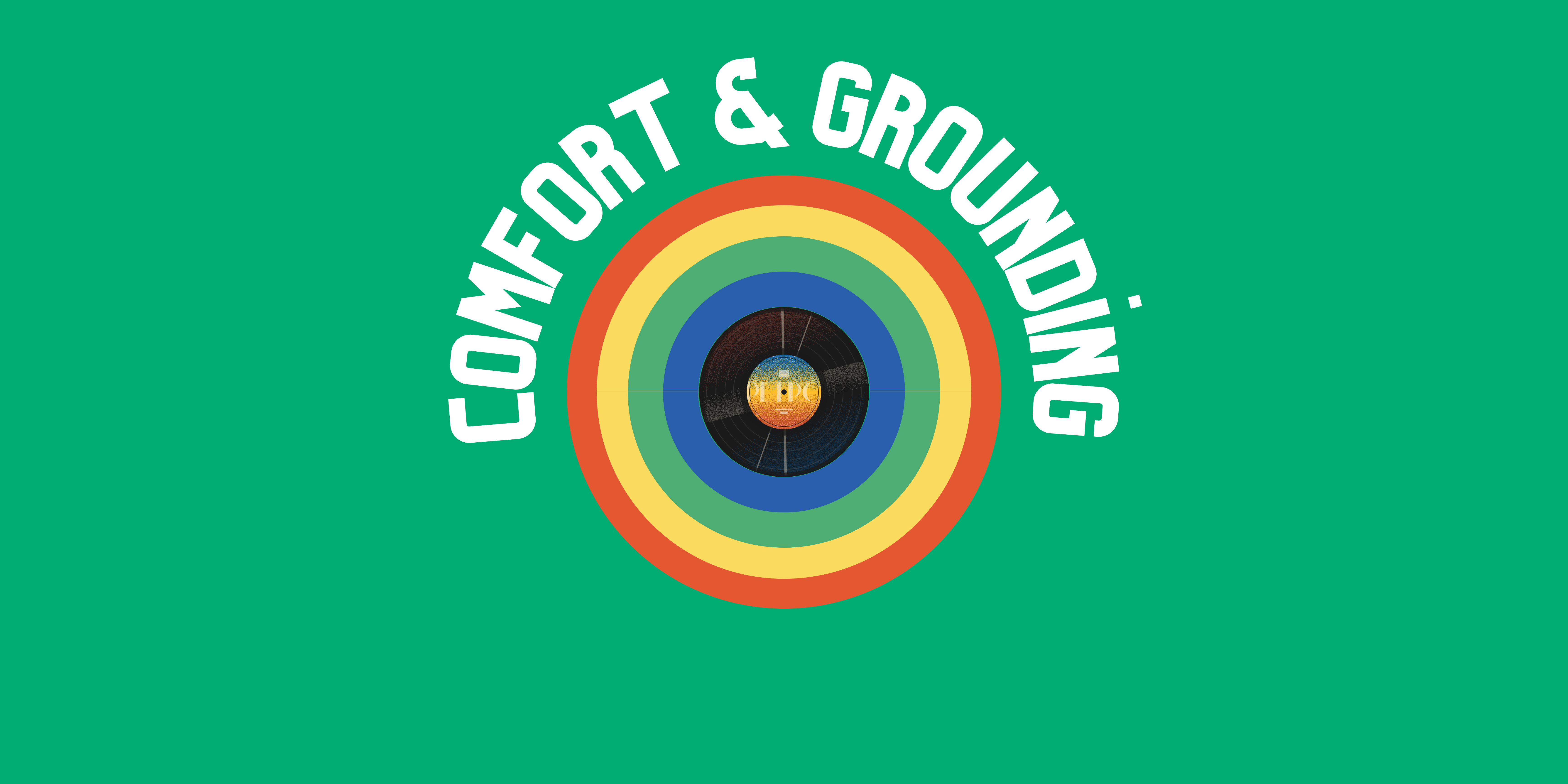 Comfort & Grounding
